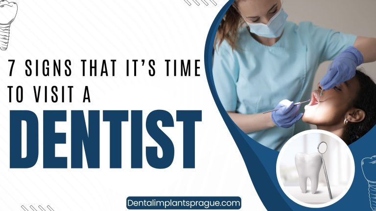7 Signs That It's Time to Visit a Dentist